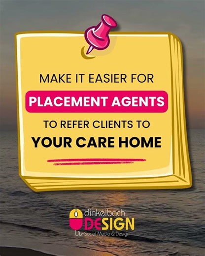 Make Your Care Home the Easy Yes For Referral Sources & Prospective Residents