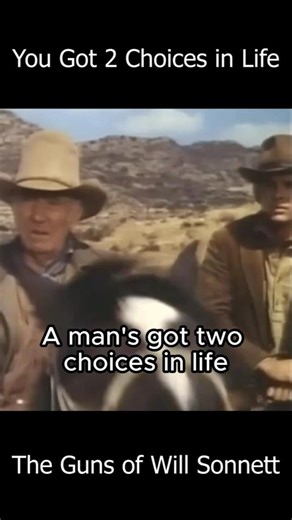 You Got 2 Choices in Life | #wisdom | #wisewords | #cowboymovies | #western | #movieclips