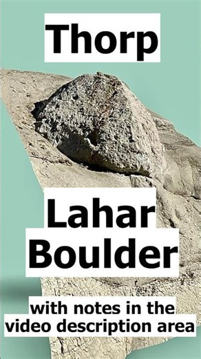 Huge Volcanic Mudflow Boulder--Evidence of an Ancient Lahar--Thorp, Washington