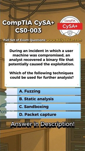 CompTIA CySA+ (CS0-003) Exam-Style Practice Question 2026