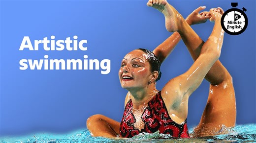 BBC Learning English - 6 Minute English / Artistic swimming