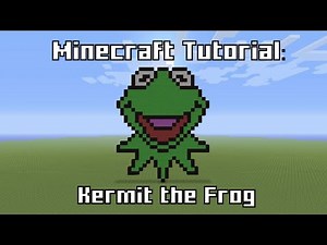 Minecraft Tutorial: Kermit the Frog