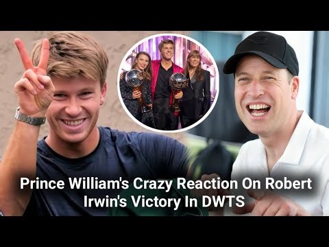 Prince William Surprised With Crazy Reaction To Robert Irwin's DWTS Win Dance Trophy Shocks Fans