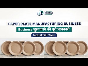 Paper Plate Manufacturing | Paper Plate Manufacturer | Business Idea