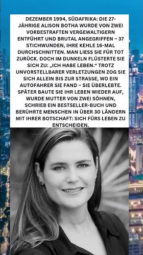 Ich habe Leben“ – Die unglaubliche Überlebensgeschichte von Alison BothaBeschreibung: