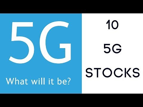 5G STOCKS TO INVEST IN FOR THE 5G TREND - 10 stock ideas