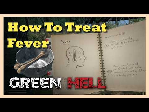 How to Treat Fever in Green Hell | Beginner Guide