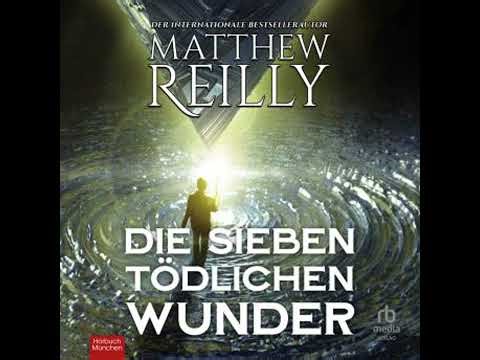 Die sieben tödlichen Wunder - Matthew Reilly