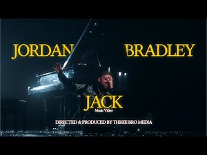 Jordan Bradley - Jack (Official Music Video)