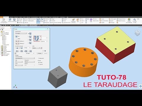 Tuto 78 Autodesk Inventor Le taraudage métrique, circulaire et rectangulaire