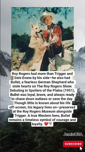 Roy Rogers’ Brave Sidekick: Bullet the Wonder Dog