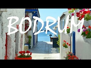 A Tour of BODRUM, TURKEY | Is it Worth Visiting?