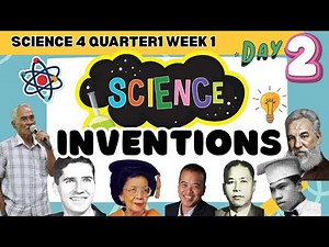 SCIENCE INVENTIONS | SCIENCE QUARTER 1 WEEK 1-DAY 2