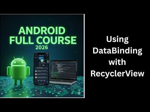 (215) Using Data Binding with RecyclerView | Android MVVM Tutorial