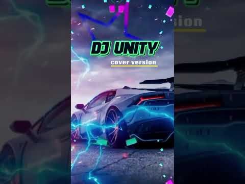 DJ UNITY || cover version || FULL BASS