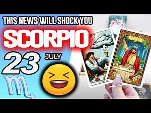 Scorpio ♏⚠️THIS NEWS WILL SHOCK YOU⚠️ horoscope for today JULY 23 2025 ♏ #scorpio tarot JULY