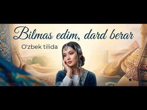Bilmas edim, dard berar (Oʻzbek tilida) Premyera 2026