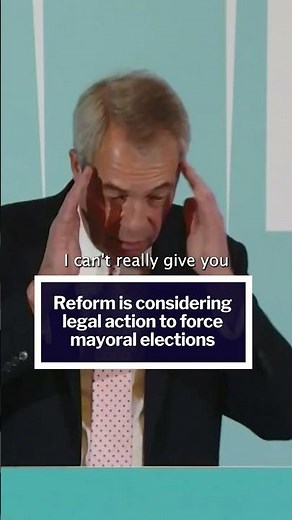 Reform is considering legal action to force mayoral elections as Labour fears wipeout