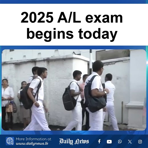 The 2025 G.C.E. Advanced Level (A/L) examination starts today at 2,362 examination centres across the island, with 340,525 candidates expected to sit for the exams. | Daily News