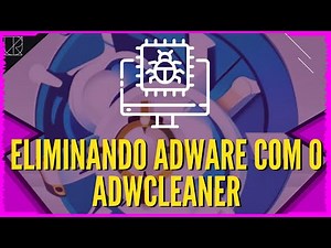 AdwCleaner: Como eliminar adwares e proteger seu sistema