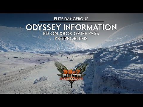 3307 Elite Dangerous - Odyssey Info, ED On Xbox Game Pass, PS4 Problems
