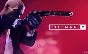 《Hitman 2（杀手2）》2K分辨率最高画质快速通关全剧情流程