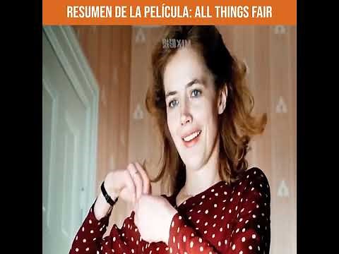 Resumen De La Película All Things Fair