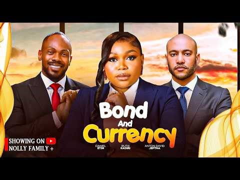 CURRENCY - RUTH KADIRI ANTHON JEFFTA DANIEL ETIM