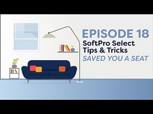 Saved You a Seat Ep 18: SoftPro Select Tips & Tricks