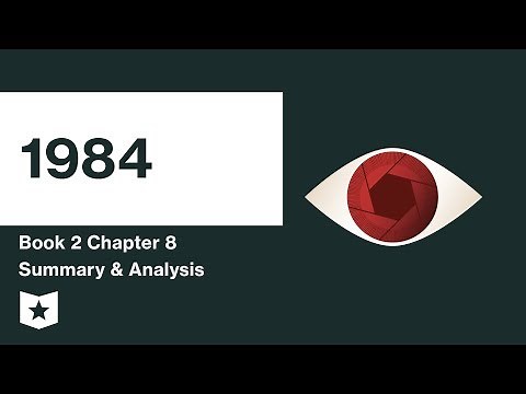 1984 | Book 2 | Chapter 8 Summary & Analysis | George Orwell