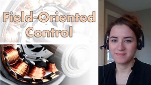 Motor Control, Part 4: Understanding Field-Oriented Control