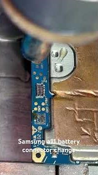 Samsung A11 battery connector change