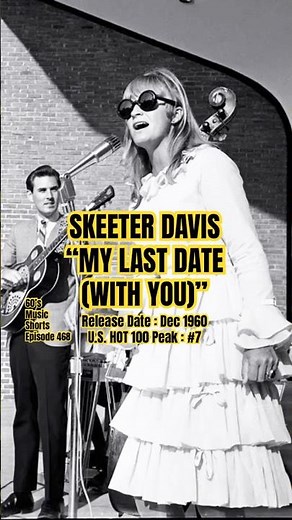 Skeeter Davis “My Last Date (With You)” #60s #60smusic #skeeterdavis