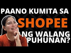 Paano Kumita sa Shopee ng Walang Puhunan? (How to Sell on Shopee?) Shopee Seller Tutorial✨