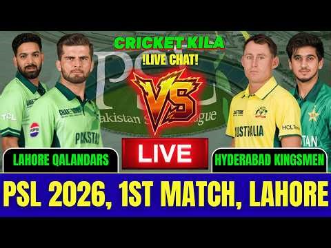 Hyderabad Kingsmen VS Lahore Qalandars | PSL 1st Match | Live Score & Fan Chat | Cricket Kila |
