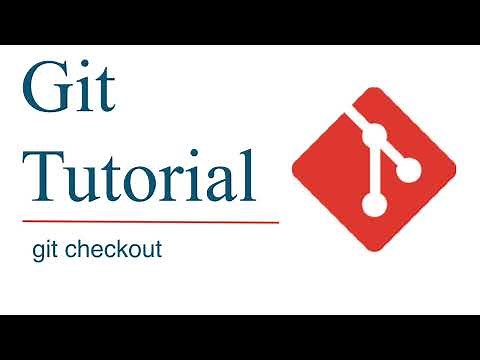 Git checkout | Switch branches or restore working tree files | Git Tutorial