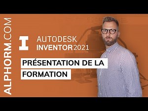 Vidéo présentation de la formation sur les fondamentaux d'Inventor 2021