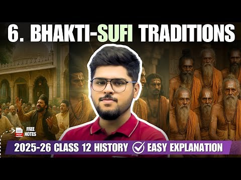 bhakti sufi traditons Chapter 6 Class 12 history Full chapter 2025 - 26 / English Medium