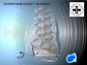 SUPERVISOR SAFETY TRAINING - SlideServe