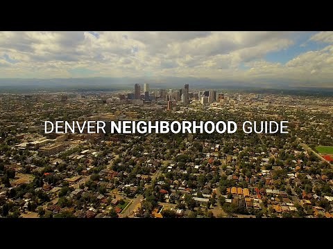 Denver Neighborhood Guide (Best Neighborhoods in Denver)