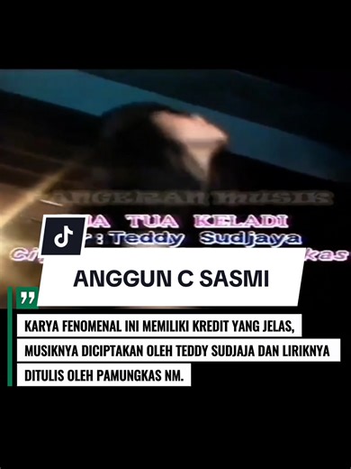 Tua-tua Keladi: Karya Ikonik Anggun C. Sasmi