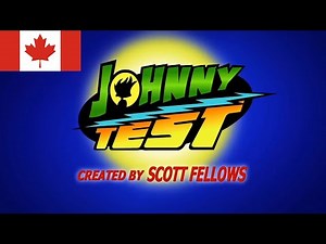 Johnny Test - Intro (Français Canadien/Canadian French)