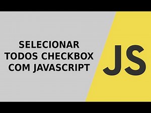 Selecionar todos checkbox com Javascript (HTML, Javascript)