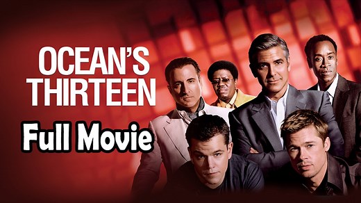Ocean's Thirteen (2007) Full Movie HD