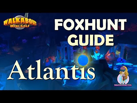 Atlantis Fox Hunt - All Clues - Walkabout Mini Golf
