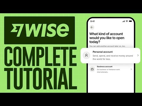 How to Create, Use & Send Money on WISE Bank account (2026) Complete Tutorial