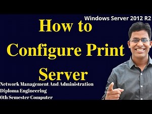 How to Configure Print Server