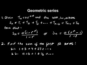 Grade 12 Sequences and Series | Geometric Series (Formula derivation and worked examples)