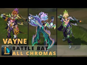 Battle Bat Vayne All Chromas - League of Legends