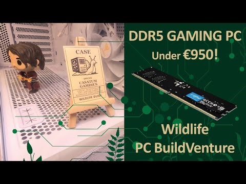 Wildlife Inside a PC? AM5 DDR5 Build for Under €950!